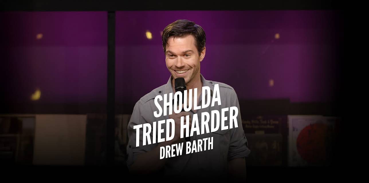Drew Barth: Shoulda Tried Harder (2018)