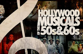 Hollywood Musicals of the 50's & 60's: Hollywood Musicals of the 50's