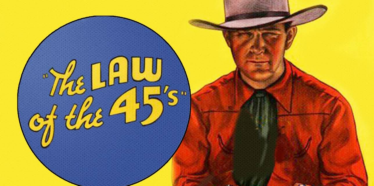 Law of the 45's (1935)