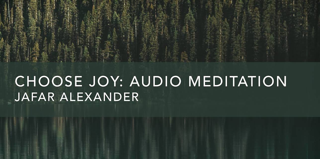 Choose Joy: Audio Meditation (2020)