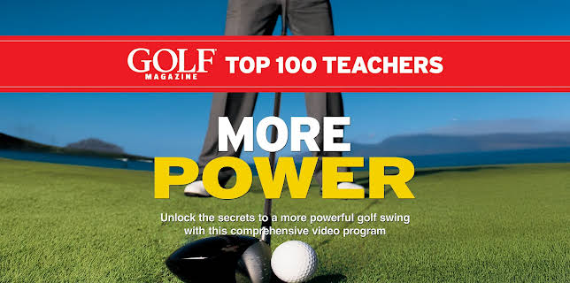 Golf Magazine: Top 100 Teachers - More Power (2006)