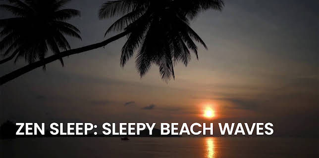 Zen Sleep: Sleepy Beach Waves (2023)