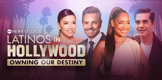 Latinos in Hollywood: Owning Our Destiny