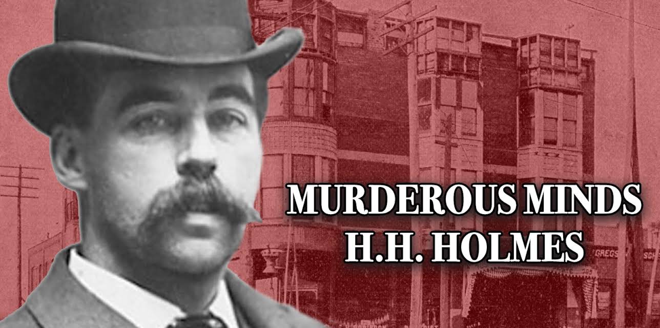Murderous Minds - H.H. Holmes (2020)