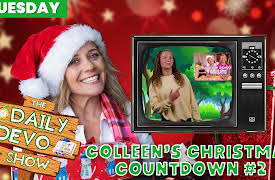 Daily Devo: #928 - Colleen's Christmas Countdown #2