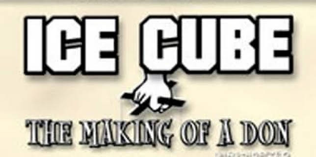 Ice Cube - Making Of A Don (2004)