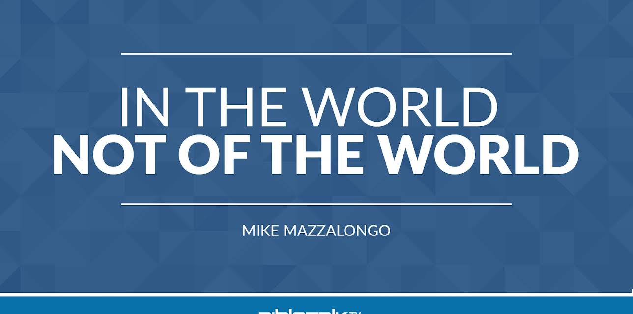 In the World - Not of the World