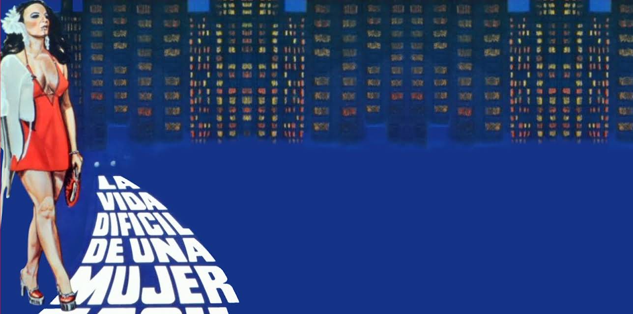 La Vida Difícil De Una Mujer Fácil (1979)