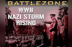 Battlezone WWII: Nazi Storm Rising: The Secret Life of Adolf Hitler