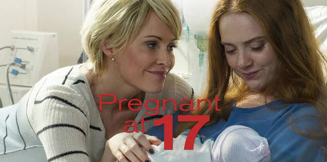PREGNANT AT 17 (2016)