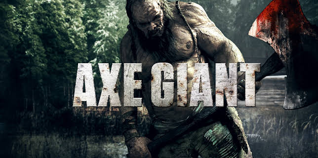 Axe Giant (2013)