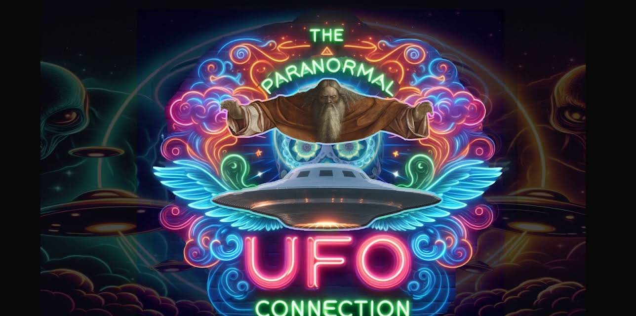 The Paranormal UFO Connection (2024)