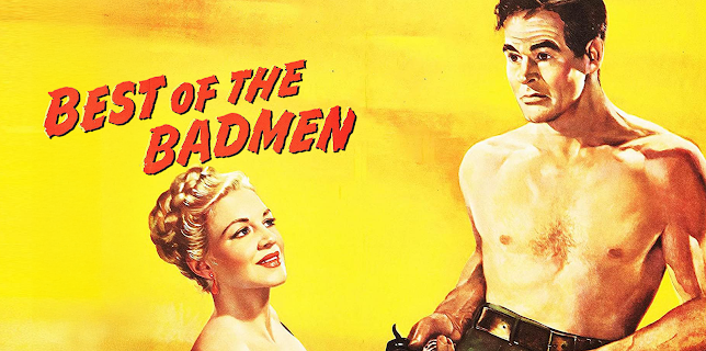 Best of the Badmen (1951)
