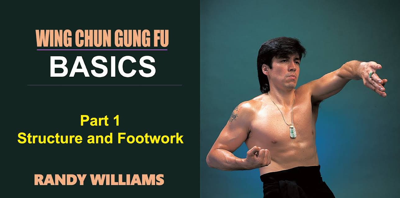 Wing Chun Gung Fu Basics Part1 Structure and Footwork Randy Williams