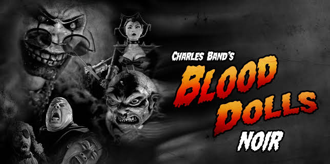 Blood Dolls: Noir (2025)