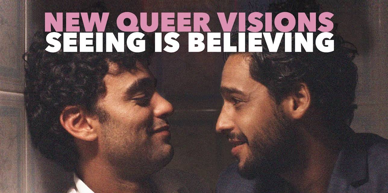 New Queer Visions: Seeing is Believing (2020)