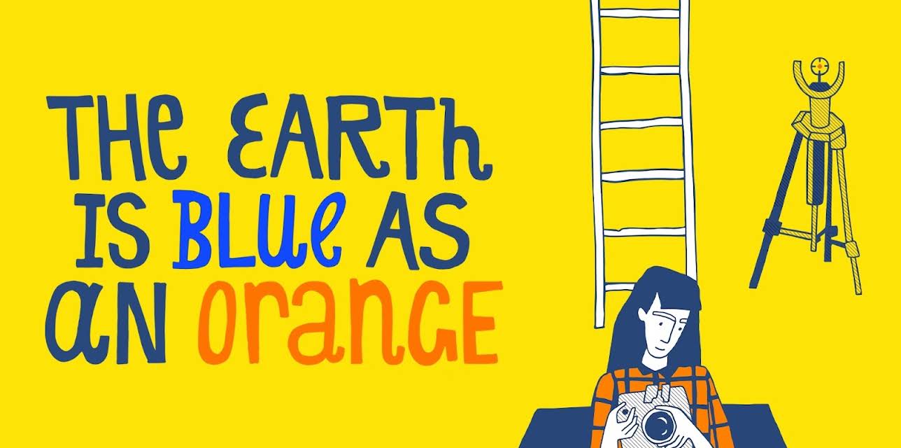 The Earth is Blue as an Orange (2022)