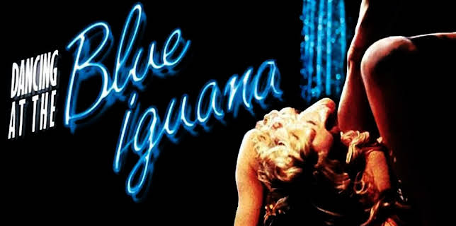 Dancing at the Blue Iguana (2001)