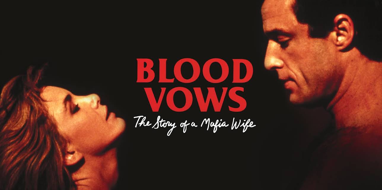 Blood Vows The Story Of A Mafia Wife (1987)