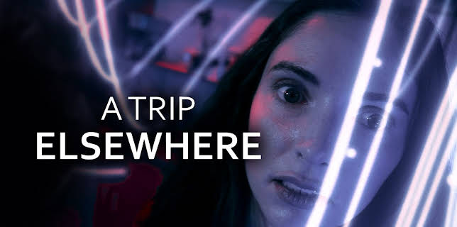 A Trip Elsewhere (2024)