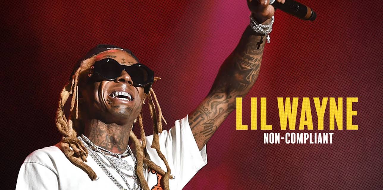 Lil Wayne: Non-Compliant (2023)