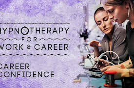 Hypnotherapy for Work & Career: Career Confidence