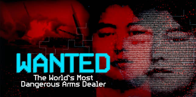 Wanted: The World's Most Dangerous Arms Dealer (2025)