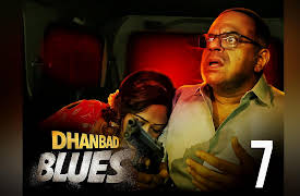 Dhanbad Blues - Hindi: Director Ke Haath Mein Bandook