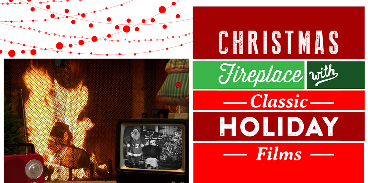 Christmas Fireplace - Yule Log With Classic Holiday Films! (2018)