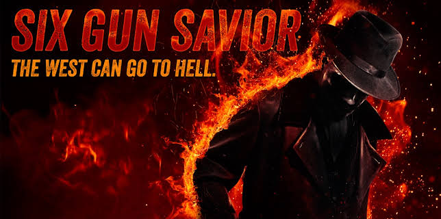 Six Gun Savior (2016)