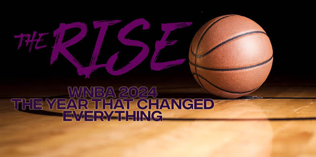The Rise: WNBA 2024 The Year That Changed Everything (2026)