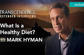 Transcendence Extended Interviews: The Truth about Sugar, Fat & What Is a Healthy Diet with Mark Hyman
