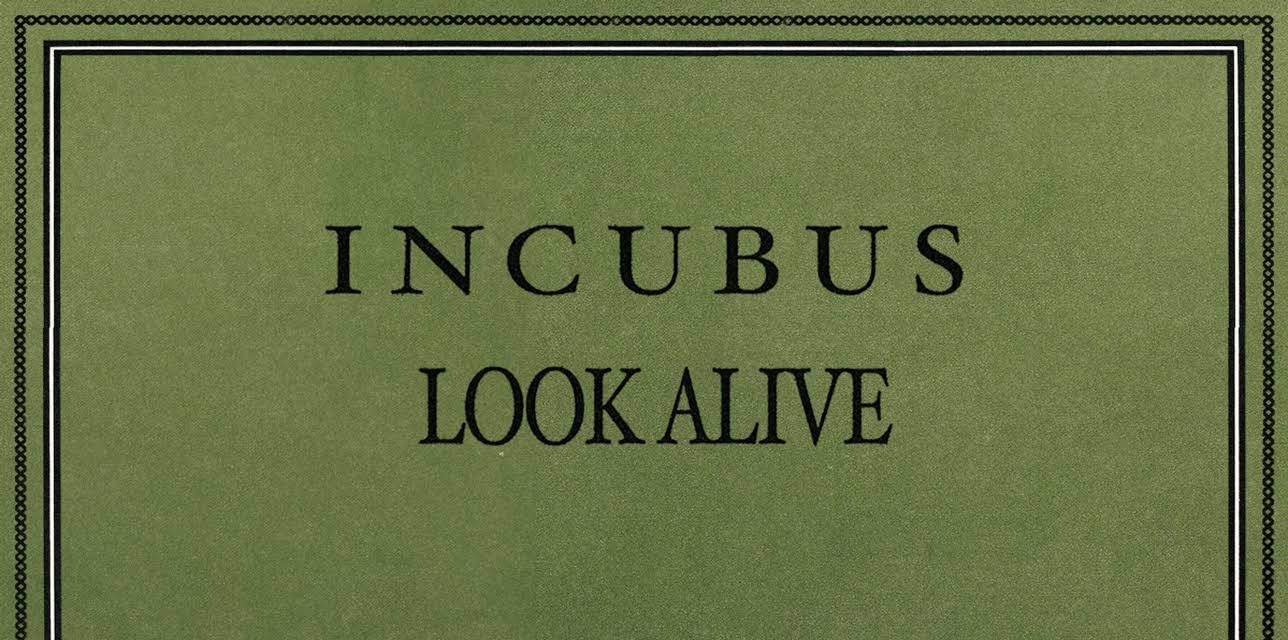 Incubus: Look Alive (2007)