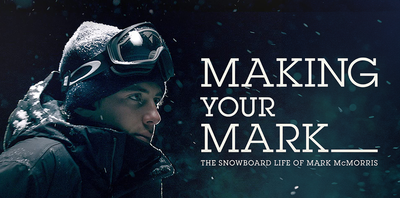 Making Your Mark: The Snowboard Life of Mark McMorris (2014)