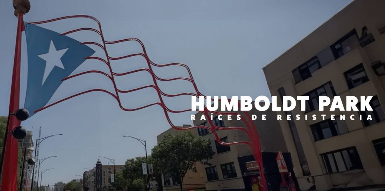 Humboldt Park: Raíces de resistencia
