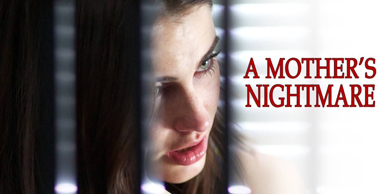 A Mother's Nightmare (2012)