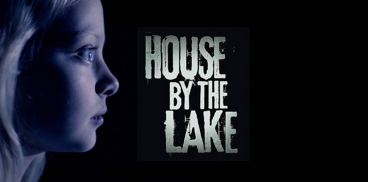 The House By The Lake (2017)