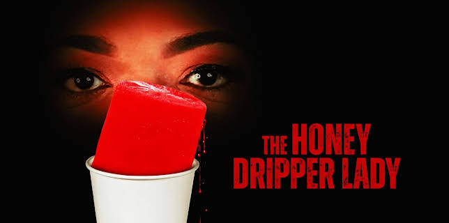 The Honey Dripper Lady (2024)