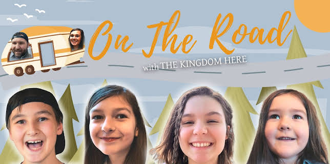 The Kingdom Here: On The Road