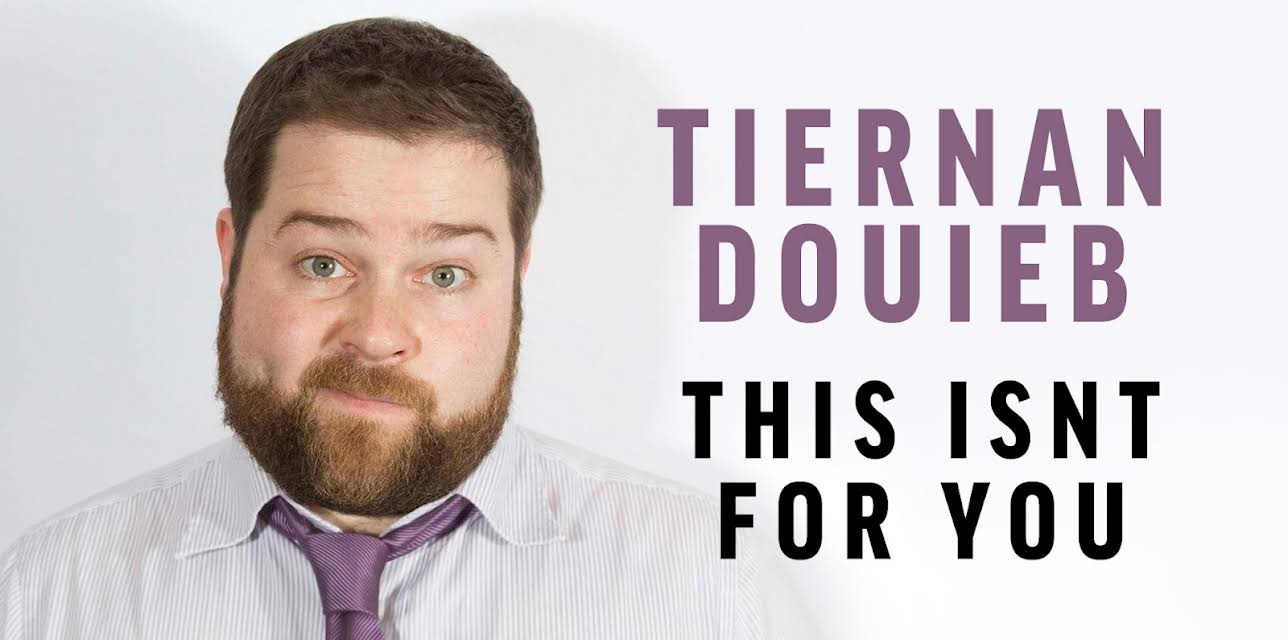 Tiernan Douieb: This Isn't For You (2018)