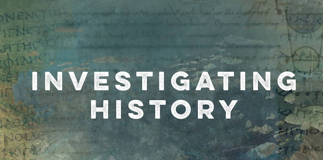 Investigating History