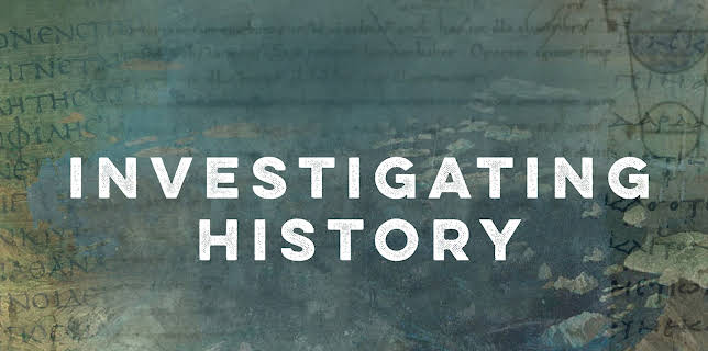 Investigating History