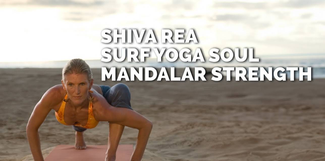 Shiva Rea: Surf Yoga Soul Mandalar Strength (2009)