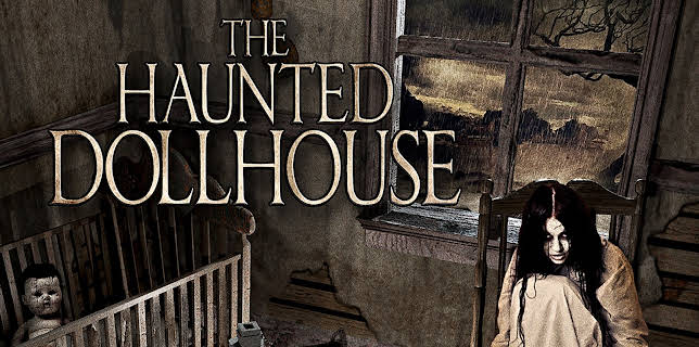 Haunted Dollhouse (2013)