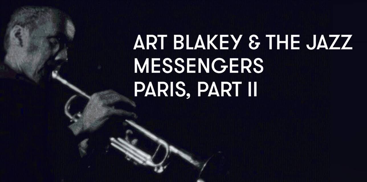 Art Blakey and The Jazz Messengers - Paris, Part II (1959)