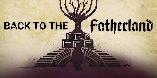 Back To The Fatherland (2019)
