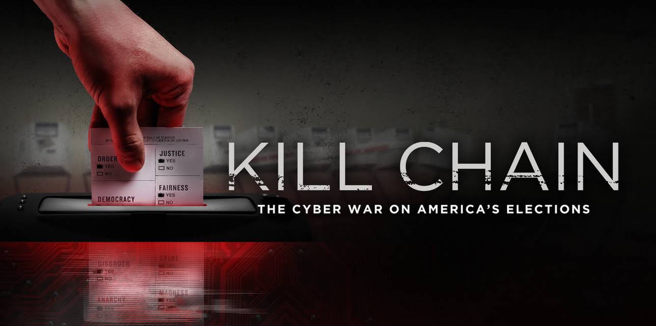 Kill Chain: The Cyber War on America's Elections (2020)