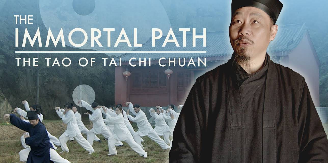 The Immortal Path: The Tao of Tai Chi Chuan (2018)