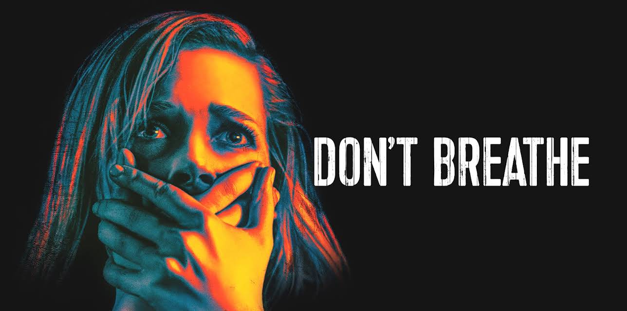Don't Breathe (2016)