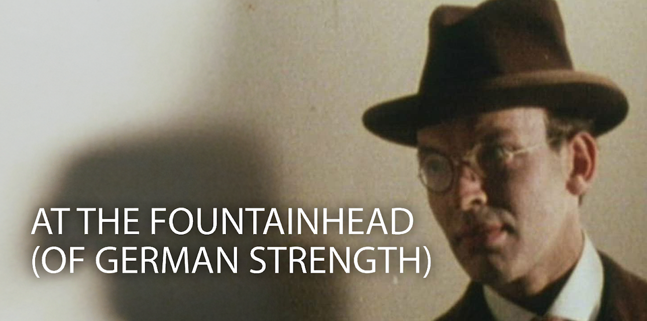 At the Fountainhead (Of German Strength) (1980)